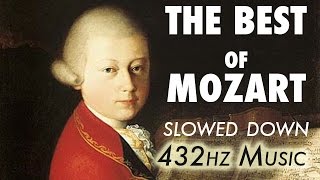 The Best Of Mozart  Slowed Down  432Hz  45 Hours [upl. by Yneffit]