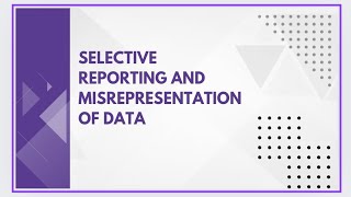 Selective reporting and misrepresentation of data [upl. by Keverne]