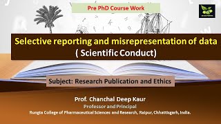 Selective reporting and misrepresentation of data  Scientific Conduct [upl. by Burnsed]