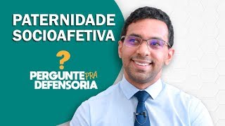 Paternidade socioafetiva O que é Como fazer o reconhecimento [upl. by Gagnon852]